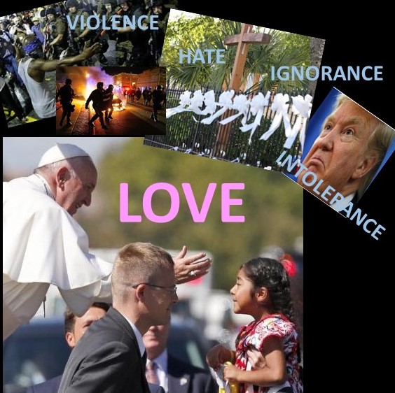 Hate Ignorance Intolerance Love